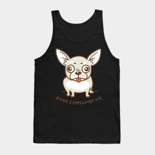 rage consumes the chihuahua Tank Top